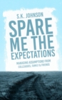Spare Me the Expectations - eBook