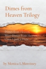 Dimes from Heaven Trilogy : Dimes from Heaven,  More Dimes from Heaven, Once Upon a Dime - eBook
