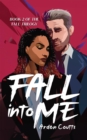 Fall Into Me : A Romantic Suspense Thriller - eBook