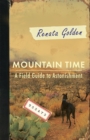 Mountain Time : A Field Guide to Astonishment - eBook