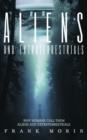 Alien's and Extraterrestrial's : Why human's call them Aliens and Extraterrestrials - eBook