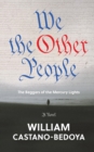 We the Other People : The Beggars of the Mercury Lights - eBook
