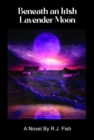 Beneath An Irish Lavender Moon - eBook