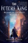 The Future King : Return of the Once Monarch - eBook