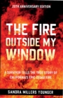 The Fire Outside My Window : A Survivor Tells the True Story of California's Epic Cedar Fire - eBook
