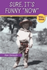 Sure, It's Funny "Now" - eBook