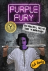 PURPLE FURY : Rumbling with the Warriors - eBook