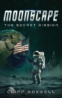 Moonscape - The Secret Mission - eBook