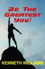 Be The Greatest You! - eBook