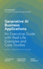 Generative AI Business Applications : An Executive Guide with Real-Life Examples and Case Studies - eBook
