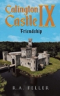 Calington  Castle IX : "Friendship" - eBook