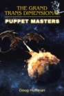 THE GRAND TRANS DIMENSIONAL PUPPET MASTERS : New Edition - eBook