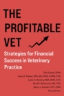 The Profitable Vet : Strategies for Financial Success in Veterinary Practice - eBook