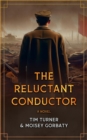 The Reluctant Conductor - eBook
