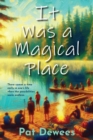 It Was a Magical Place - eBook