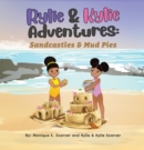 Riley & Kiley Adventures : Sandcastles and Mudpies - eBook
