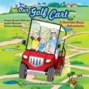 Our Golf Cart A Reiman Boys Adventure - eBook