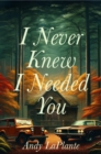 I Never Knew I Needed You : A Room 223 Story - eBook