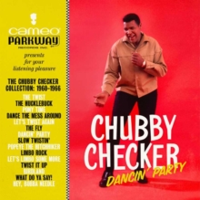 Dancin’ Party: The Chubby Checker Collection 1960-1966
