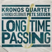 Kronos Quartet: Long Time Passing