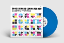 Good Living Is Coming for You