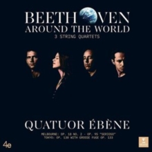 Quatuor bne: Beethoven Around the World - 3 String Quartets