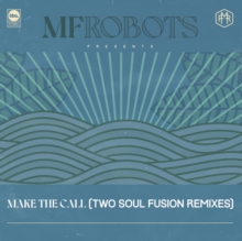 Make the Call: Two Soul Fusion Remixes
