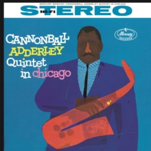 Cannonball Adderley Quintet in Chicago