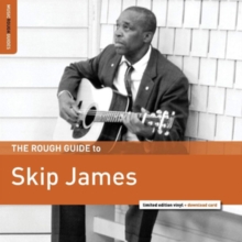 The Rough Guide to Skip James