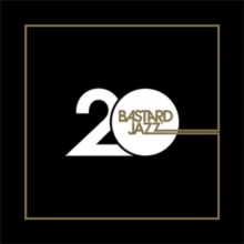 20 Years of Bastard Jazz