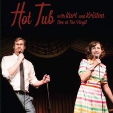 Hot Tub With Kurt and Kristen: Live at the Virgil-image-0759656059534