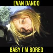 Baby I’m Bored (Expanded Edition)