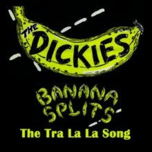 Banana Splits: The Tra La La Song