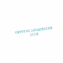 Crystal Jacqueline Live