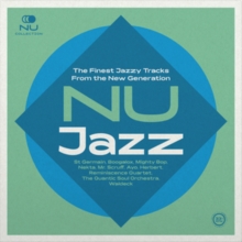 Nu Jazz: The Finest Jazzy Tracks from the New Generation
