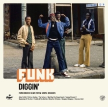 Funk Diggin’: Funk Music Gems from Vinyl Diggers
