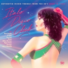 Italo Disco Club: Authentic Disco Tracks from the 80’s Made in Italy