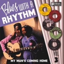 Blues With a Rhythm: My Man’s Coming Home