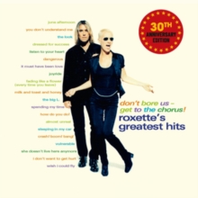 Don't Bore Us - Get to the Chorus!: Roxette's Greatest Hits (30th Anniversary Edition)-image-5021732966650