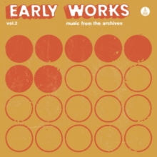 Early Works: Music from the Archives