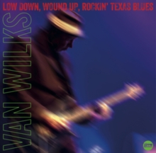 Low Down, Wound Up, Rockin' Texas Blues-image-5051078027319