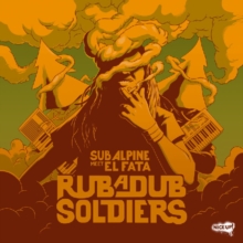 Rub a Dub Soldiers (Feat. El Fata)