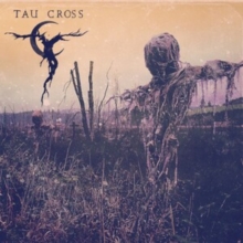 Tau Cross (Bonus Tracks Edition)