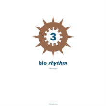 Bio Rhythm 3 - Re-indulge