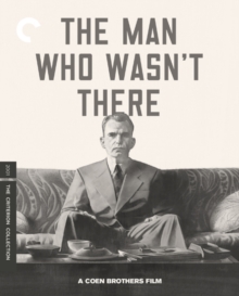 The Man Who Wasn't There - The Criterion Collection