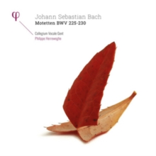 Johann Sebastian Bach: Motetten, BWV 225-230