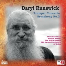 Daryl Runswick: Trumpet Concerto/Symphony No. 2