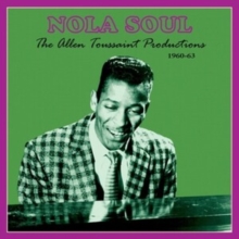 NOLA Soul: The Allen Toussaint Productions 1960-63