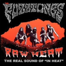 Raw Heat: The Real Sound of ’In Heat’