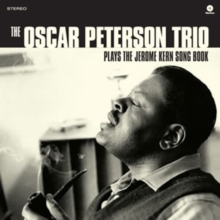 Oscar Peterson Trio Plays the Jerome Kern Song Book (Bonus Tracks Edition)-image-8436559461269